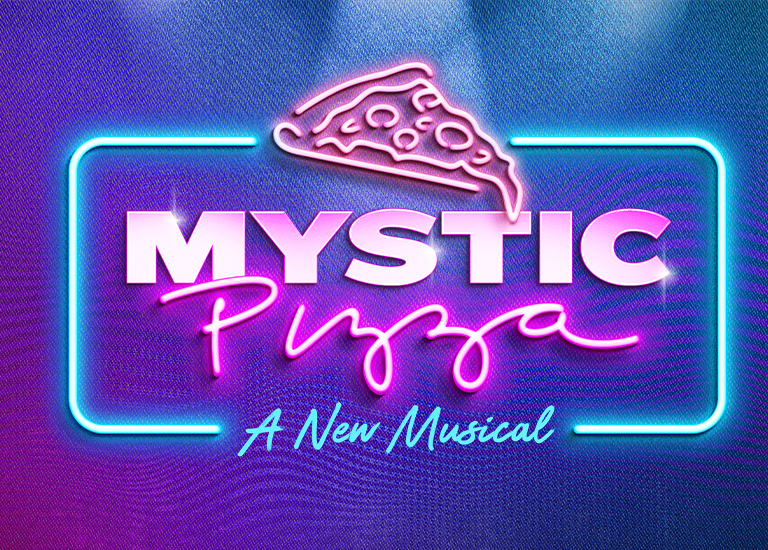 Graphic of a neon pink and purple sign that says 'Mystic Pizza - A New Musical You'll Love at First Slice'